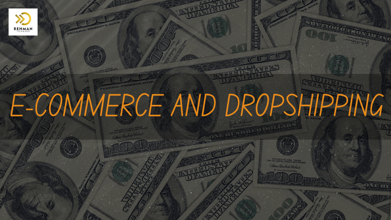 E-COMMERCE AND DROPSHIPPING