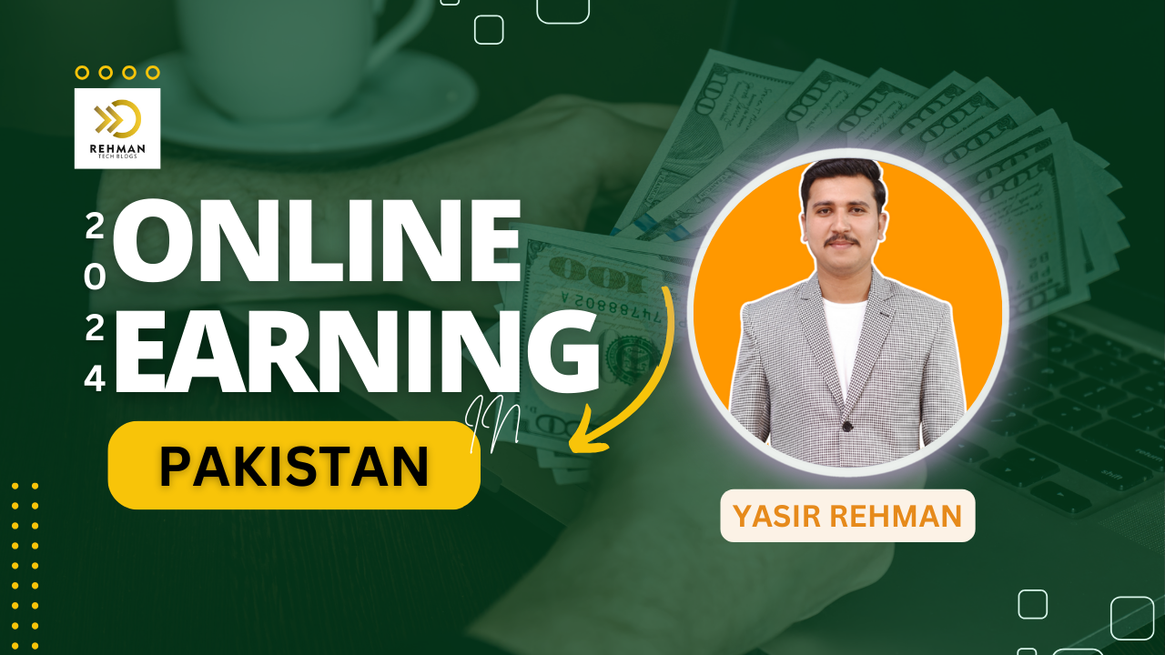 ONLINE EARNING IN PAKISTAN 2024